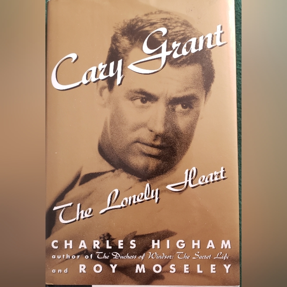 Cary Grant The Lonely Heart hardcover book 1st edition